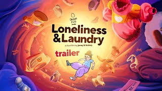 Loneliness & Laundry előzetes