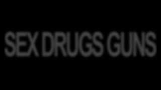 Sex Drugs Guns előzetes