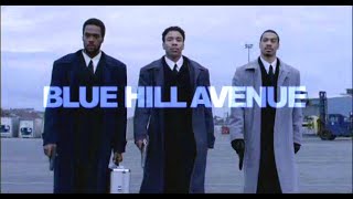 Blue Hill Avenue előzetes