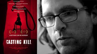 Casting Kill előzetes