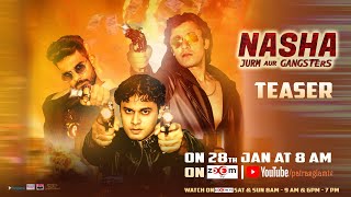 Nasha Jurm aur Gangsters előzetes