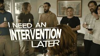 I Need an Intervention Later előzetes