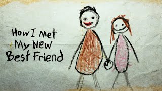 How I Met My New Best Friend előzetes