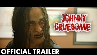 Johnny Gruesome előzetes