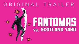Fantomas a Scotland Yard ellen előzetes
