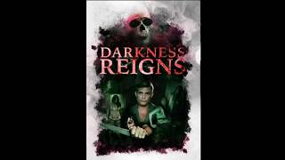 Darkness Reigns előzetes
