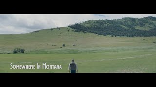 Somewhere in Montana előzetes