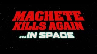 Machete Kills Again... in Space előzetes