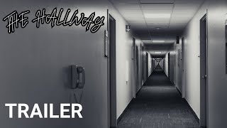 The Hallway előzetes