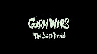 Garm Wars: The Last Druid előzetes