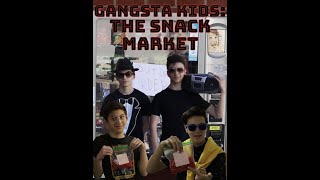 Gangsta Kids: The Snack Market előzetes