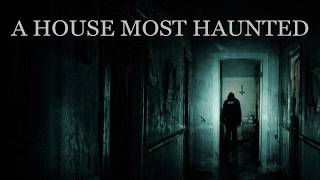 A House Most Haunted előzetes
