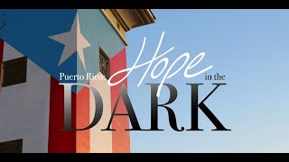 Puerto Rico: Hope in the Dark előzetes