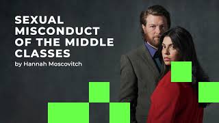 Sexual Misconduct of the Middle Classes előzetes