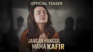 Jangan Panggil Mama Kafir előzetes