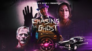 Chasing the Ghost előzetes