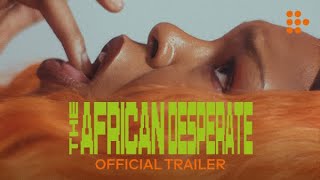 The African Desperate előzetes