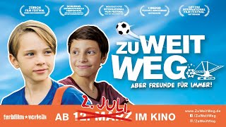 Zu weit weg előzetes