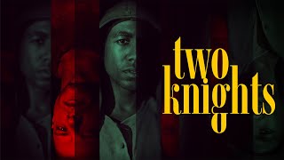 Two Knights előzetes