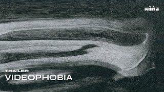 Videophobia előzetes