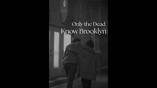 Only the Dead Know Brooklyn előzetes