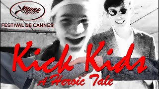 Kick Kids: A Heroic Tale előzetes