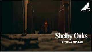 Shelby Oaks - A gonosz nyomában előzetes
