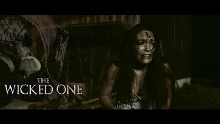 The Wicked One előzetes