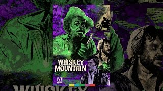 Whiskey Mountain előzetes