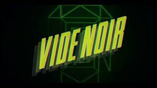 Vide Noir előzetes