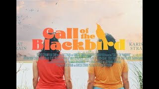 Call of the Blackbird előzetes
