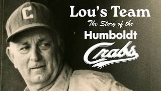 Lou's Team: The Story of the Humboldt Crabs előzetes