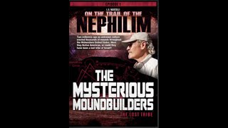 On the Trail of the Nephilim: Episode 1 - The Mysterious Moundbuilders előzetes