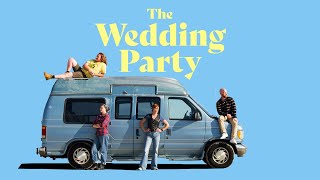 The Wedding Party előzetes
