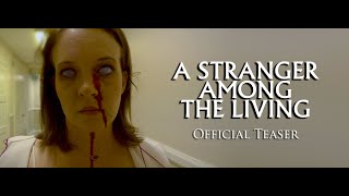 A Stranger Among The Living előzetes