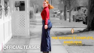 The Mission is Complete, Angelique előzetes