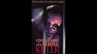 Confessions of a Serial Killer előzetes