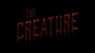 The Creature előzetes