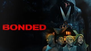 BONDED előzetes