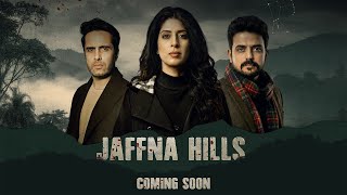 Jaffna Hills előzetes