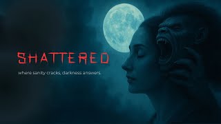 Shattered előzetes