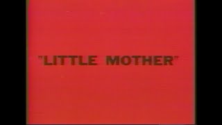 Little Mother előzetes