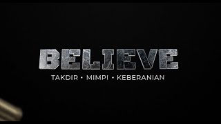 Believe: Takdir, Mimpi, Keberanian előzetes