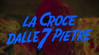La croce dalle 7 pietre előzetes