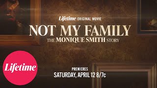 Not My Family: The Monique Smith Story előzetes