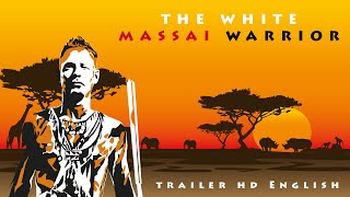 Der Weisse Massai Krieger előzetes
