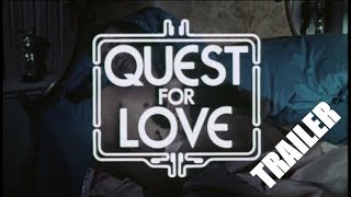 Quest for Love előzetes