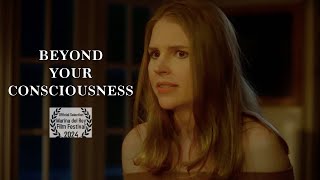 Beyond Your Consciousness előzetes