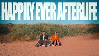 Happily Ever Afterlife előzetes