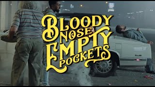 Bloody Nose, Empty Pockets előzetes